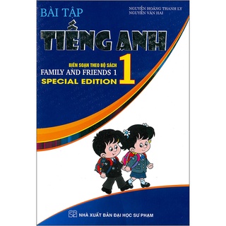 Sách - Bài tập Tiếng Anh 1 Biên soạn theo bộ sách Family and Friends 1 Special Edition
