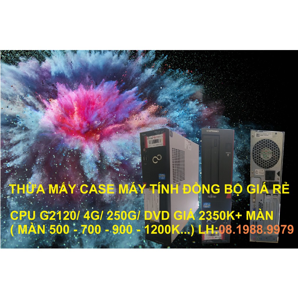 MÁY BỘ FUJISU CẤU HÌNH ỔN, GIÁ 2350K.0984898106