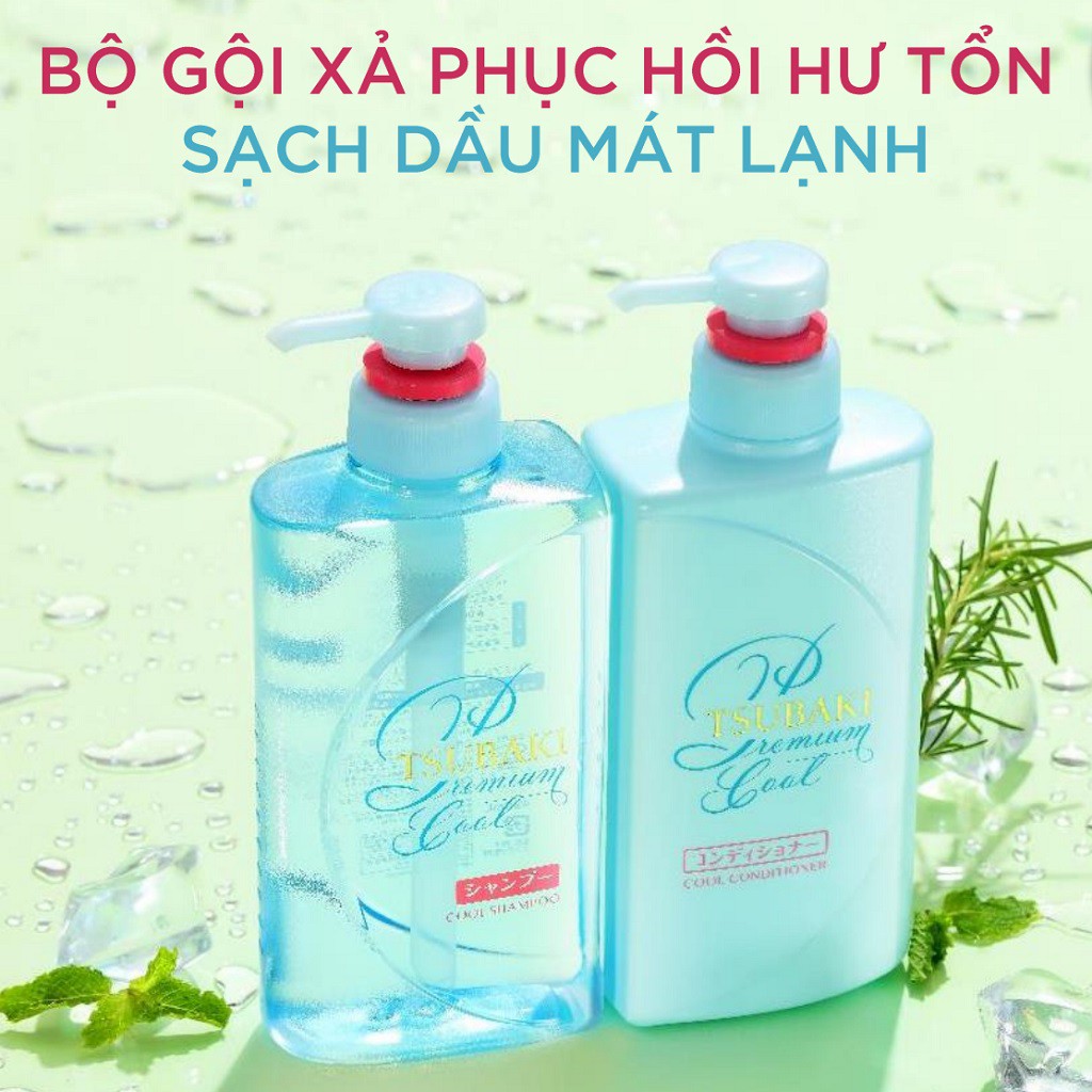 Bộ Đôi Gội Xả Sạch Dầu Mát Lạnh Tsubaki Premium Cool 490ml/Chai