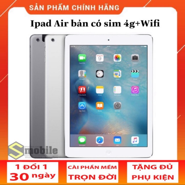 Máy tính bảng ipad Air bản 4G+wifi (có sim) ipad 9.7” [Smobile - Smobilevn.com]