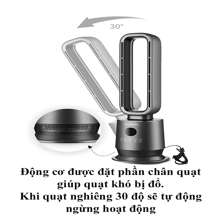 Quạt không cánh SKYWORTH tự ngắt khi nghiêng, có điều khiển từ xa phù hợp cho gia đình có trẻ nhỏ - Bảo hành 12 tháng