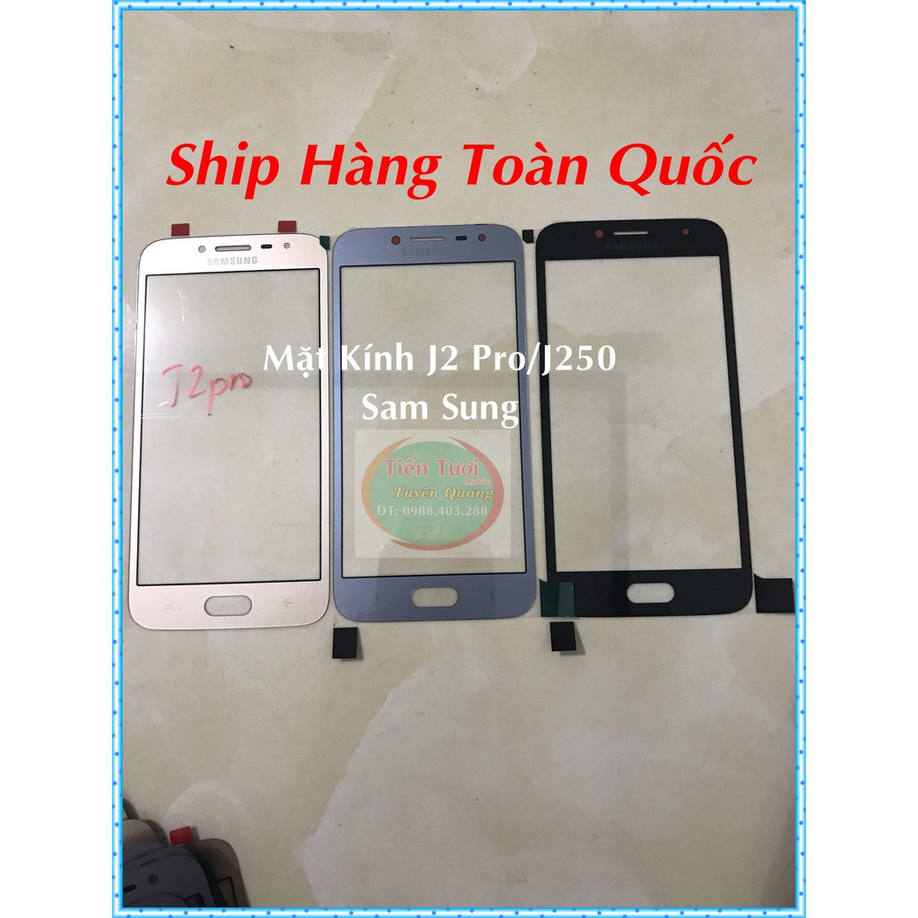 Mặt Kính J2 Pro/J250 Sam Sung
