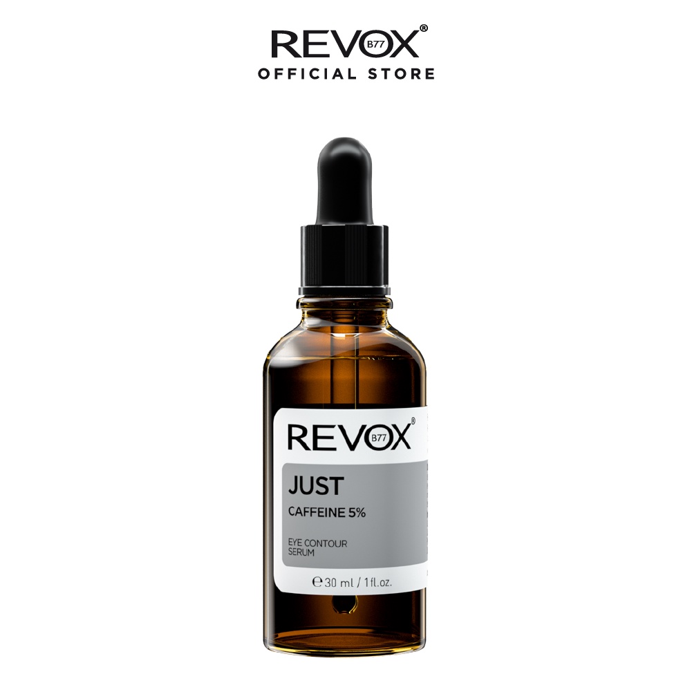 Serum cho vùng mắt Revox B77 Just - Caffeine 5% - 30ml; chỉ dùng ngoài da