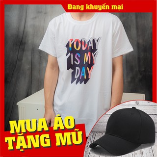 Áo thun today is my day siêu chất - unisexx