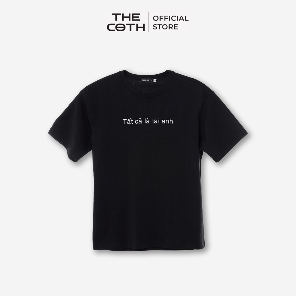 Áo Thun Unisex in chữ Tất cả là tại anh chất liệu Cotton Cao Cấp trẻ trung form rộng U1014