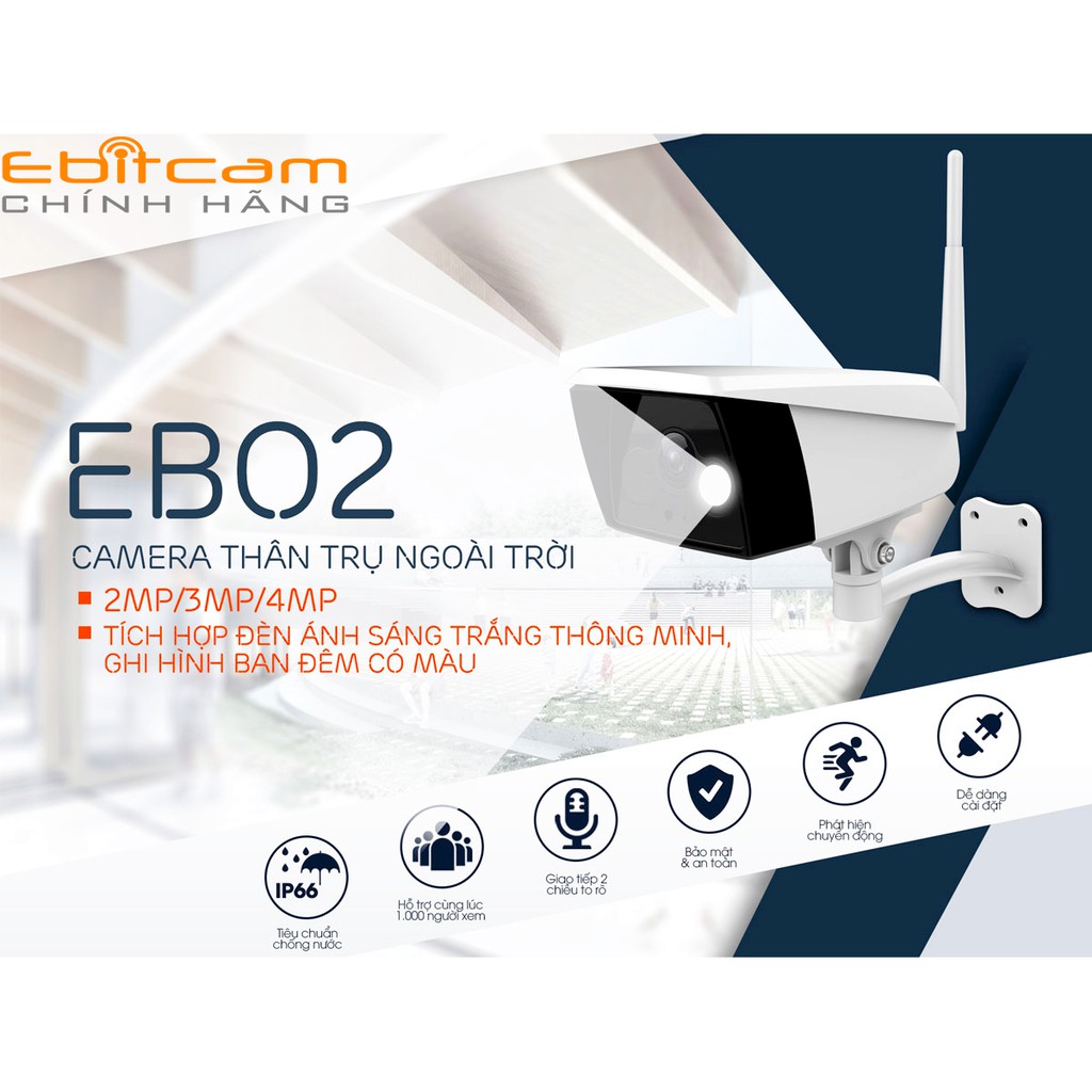 Camera Ip Wifi Ngoài Trời Ebitcam EB02 4.0M - Hàng Chính Hãng