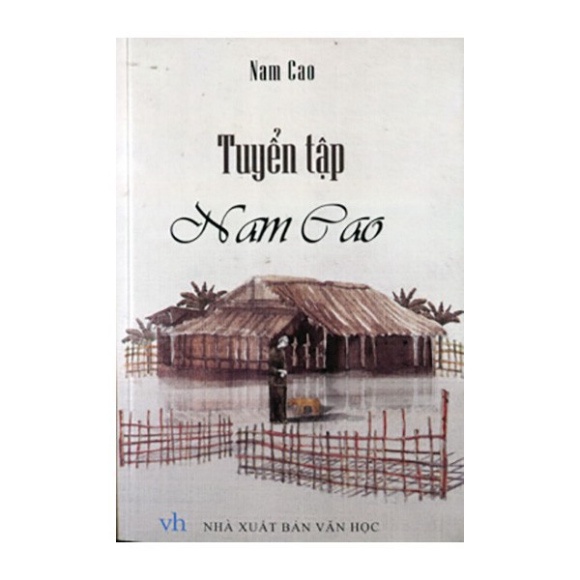 [TIEMSACH] Sách - Tuyển tập Nam Cao - Hàng được cung cấp chính thức từ nhà phân phối -