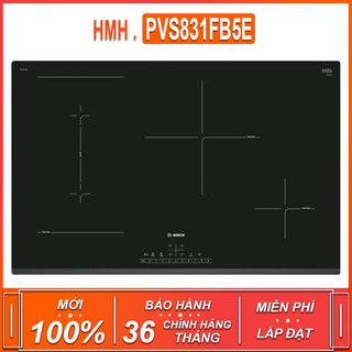 Bếp từ bosch hmh.pvs831fb5e , 4 vùng nấu cảm ứng từ