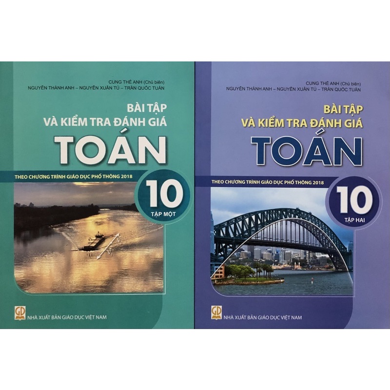 Sách - Bài tập và kiểm tra đánh giá Toán 10 ( Tập 1 + Tập 2 ) Theo chương trình giáo dục phổ thông 2018