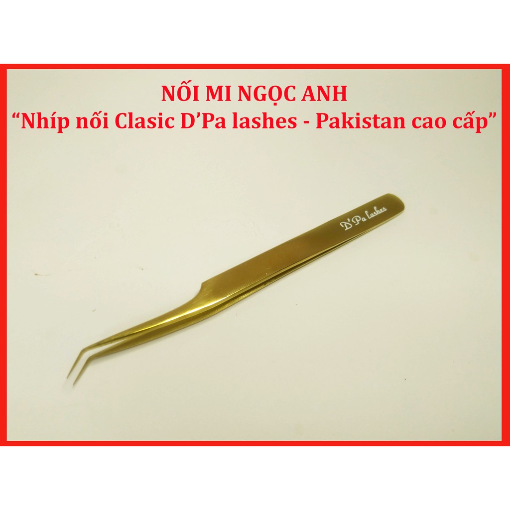 Nhíp L45,  nhíp D'Palashes cao cấp, dùng tách, nối classic, gắp mi