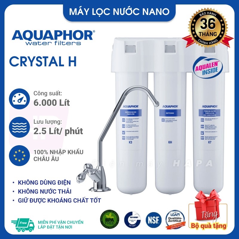 Máy Lọc Nước Uống AQUAPHOR CRYSTAL H - Nano Aqualen, Không dùng điện, CS 6.000L - Hàng Chính Hãng
