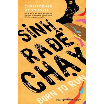 Sách - Sinh Ra Để Chạy - Born to Run