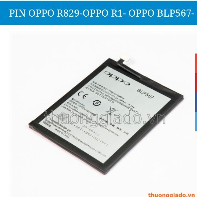 Pin oppo R829 / oppo R1 / BLP567 xịn bảo hành 6 tháng lỗi do nhà sản xuất