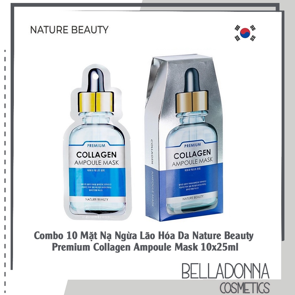 Combo 10 Mặt Nạ Dưỡng Trắng, Chống Nhăn, Ngừa Lão Hóa Nature Beauty Premium Ampoule Mask 10x25ml