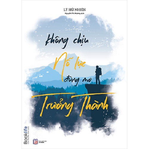 Sách - Không chịu nỗ lực đừng mơ trưởng thành - Booklife | BigBuy360 - bigbuy360.vn