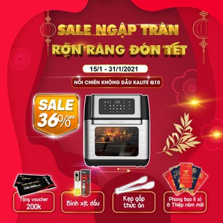 Nồi chiên không dầu Kalite Q10 [TẶNG BÌNH XỊT DẦU + KẸP THỰC PHẨM] - dung tích 10L - BẢO HÀNH 12 THÁNG