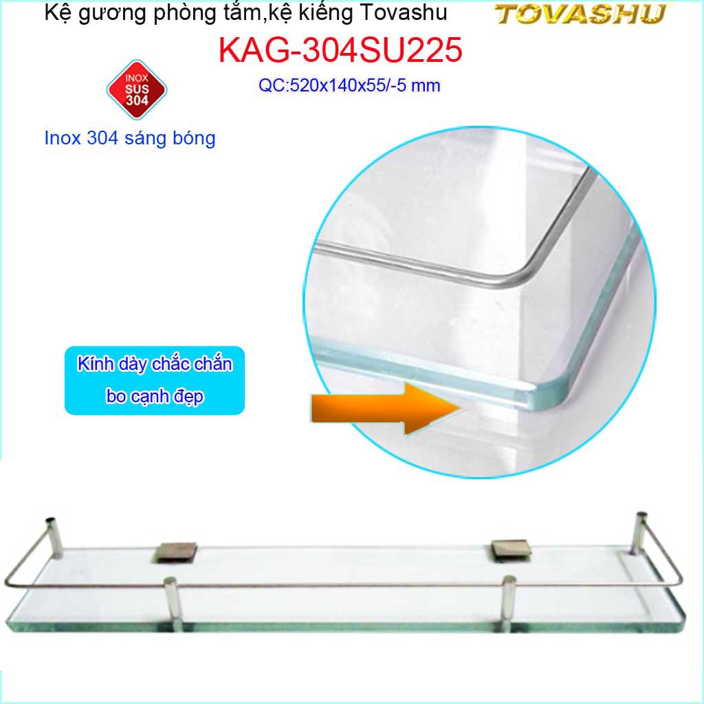 Kệ kính phòng tắm Tovashu KAG-304SU225, kệ gương cường lực Inox Nhật cao cấp