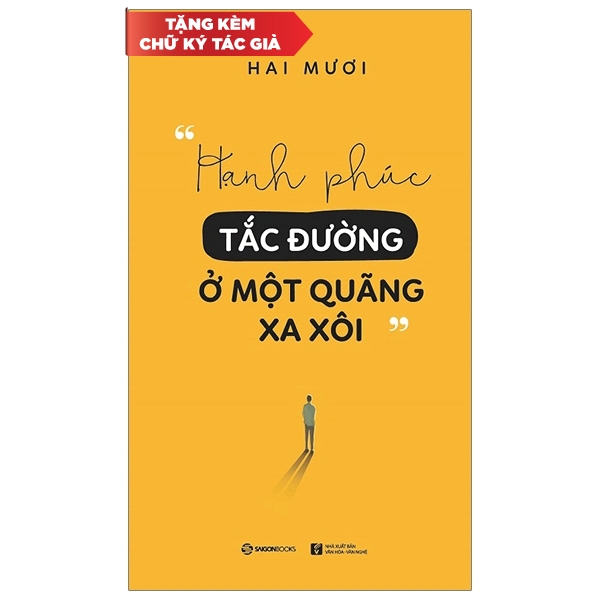 Sách Hạnh Phúc Tắc Đường Ở Một Quãng Xa Xôi - Kèm Chữ Ký Tác Giả