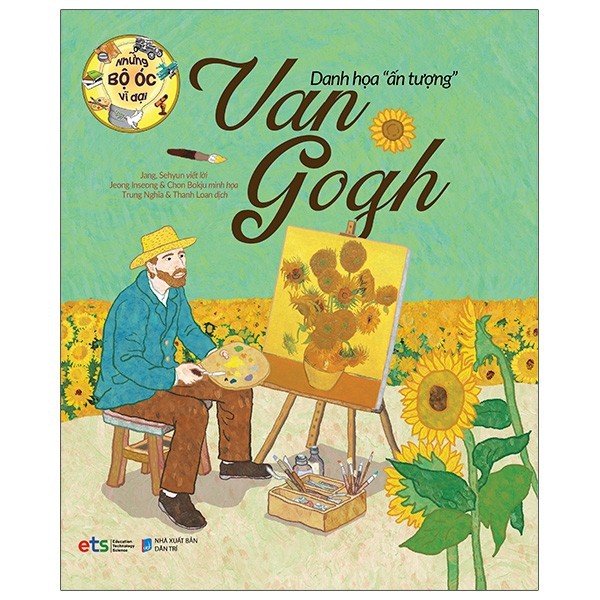 Sách -  Những Bộ Óc Vĩ Đại: Danh Họa "Ấn Tượng" Van Gogh