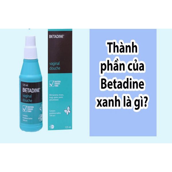 Betadine Vaginal Douche Dung dịch vệ sinh phụ khoa chai 125ml / Betadin