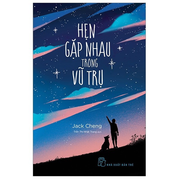 Sách - Hẹn Gặp Nhau Trong Vũ Trụ - Jack Cheng