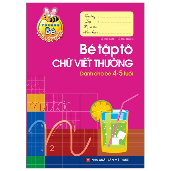 Sách - Tủ Sách Cho Bé Vào Lớp 1 - Bé Tập Tô Chữ Viết Thường - Dành Cho Bé 4-5 Tuổi