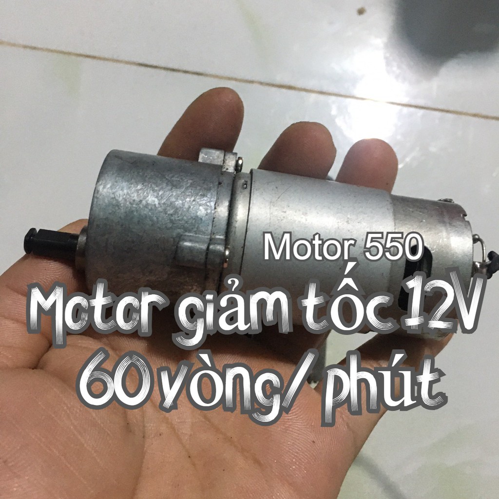 Motor giảm tốc 550 12V 60 vòng /phút