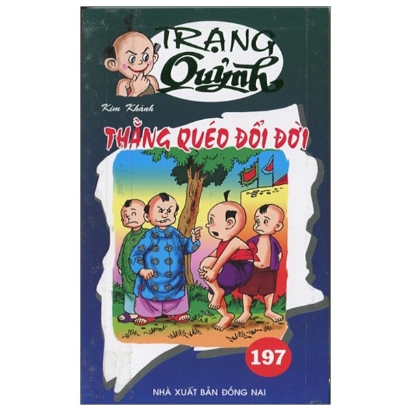 Sách Truyện Tranh Trạng Quỷnh - Tập 197: Thằng Quéo Đổi Đời