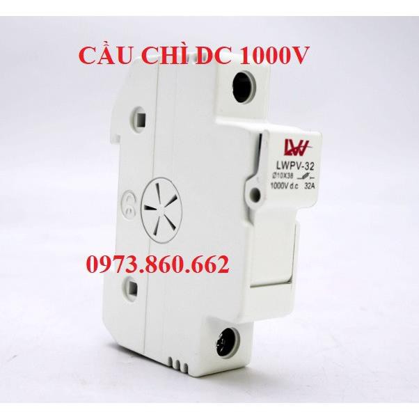 Cầu chì 1000VDC 15A - Cầu chì DC Dùng cho điện năng lượng mặt trời LW -TBĐ