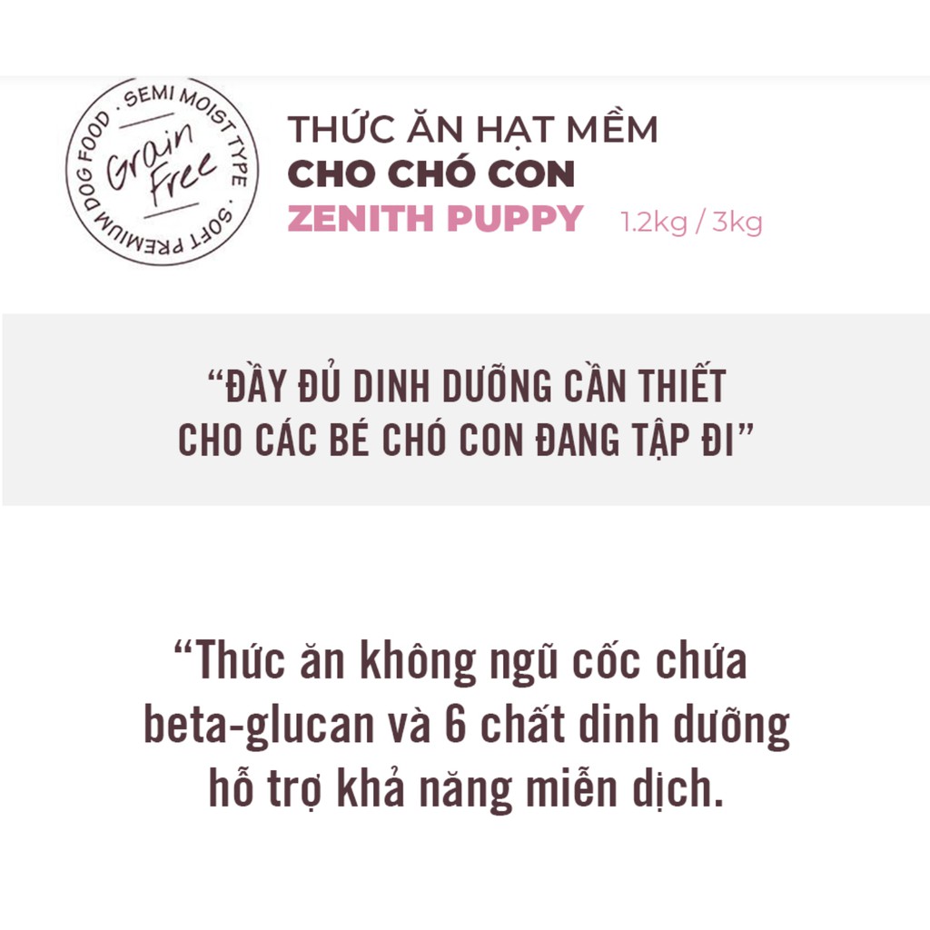 Hạt cho chó con hạt mềm Zenith Puppy 500g thức ăn ẩm cho cún nhỏ dưới 12 tháng Con Mèo Xiêm