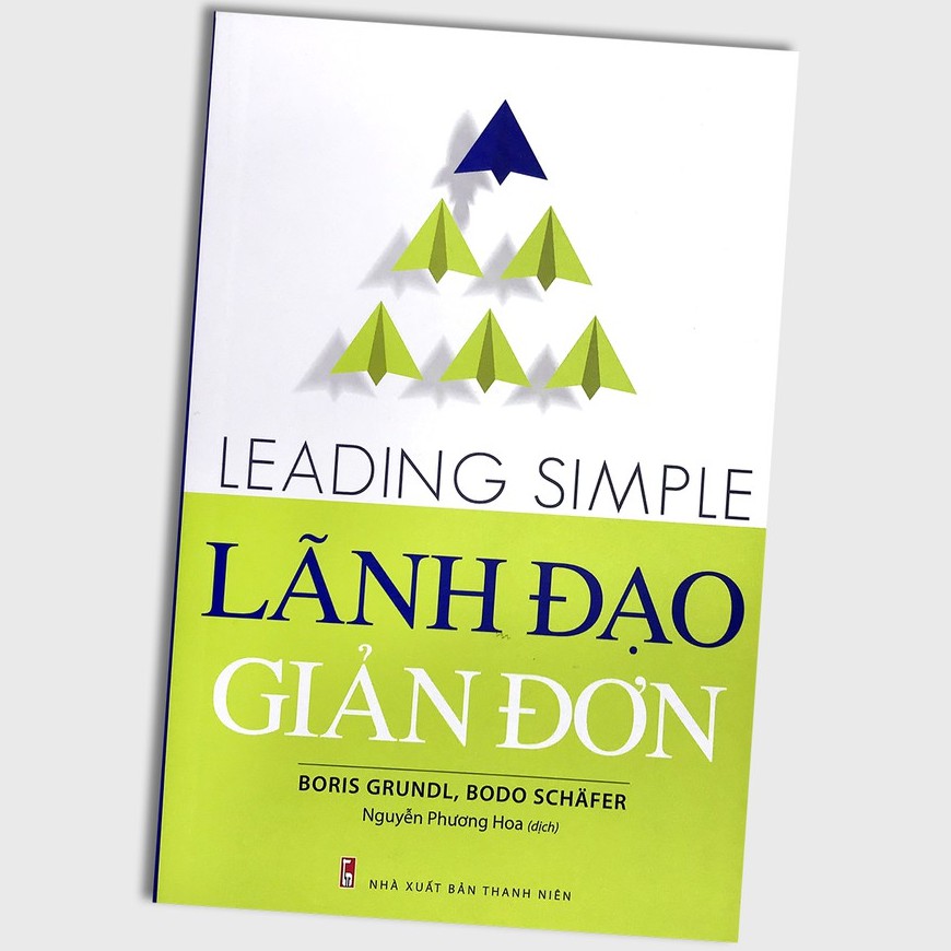 Sách Lãnh Đạo Giản Đơn - Leading Simple