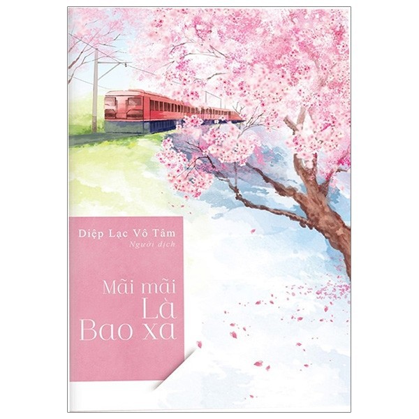 Sách - Ngôn Tình - Mãi Mãi Là Bao Xa - Đủ Ngoại Truyện (Tái Bản 2019)