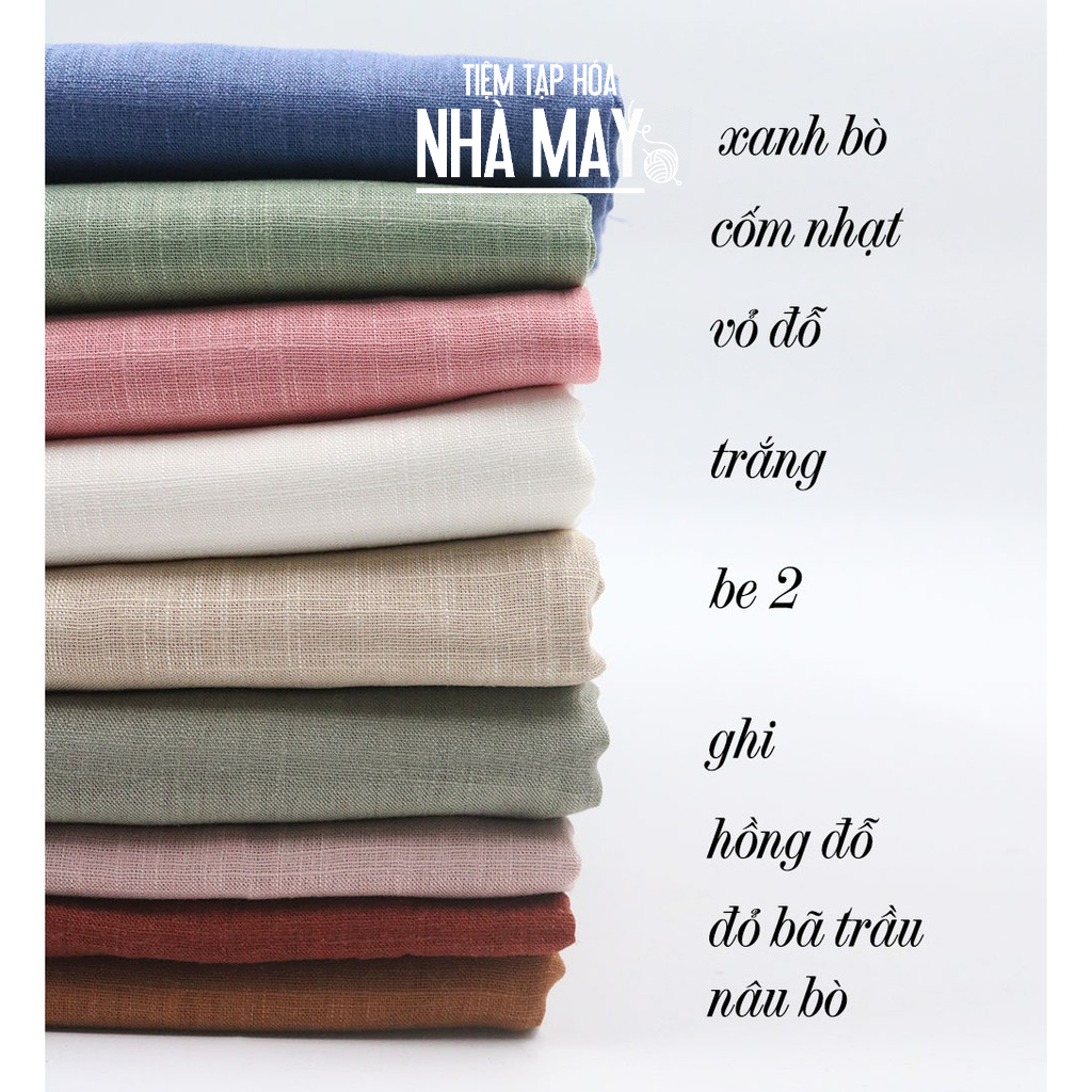 Vải linen xước Tiệm tạp hóa nhà may khổ 1m4 đủ màu