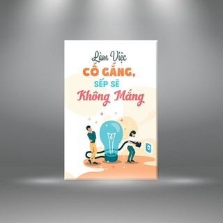 Tranh cổ động “Làm việc cố gắng, sếp sẽ không mắng” | Tranh tạo động lực W3040
