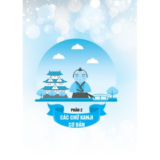 Học Tiếng Nhật Không Khó - Kanji