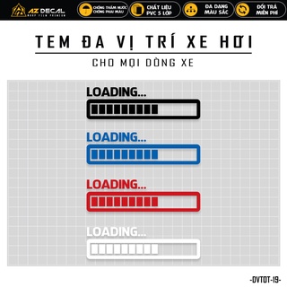 Tem dán xe ô tô mẫu loading | dvtot-19 | decal team sticker dán sườn kính lái cản sau capo xe hơi oto
