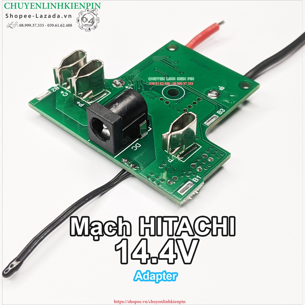 Mạch pin Hitachi 14.4V Li-ion, nhận sạc adapter, sạc đầy tự ngắt ( BL64_279 )