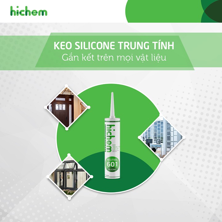 [Siêu dính] Keo silicon Hichem 601 chuyên dính nhôm kính, bít kín các khe hở -Chống ẩm mốc,chống chịu nhiệt