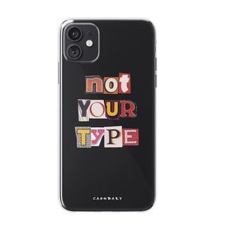 Ốp lưng điện thoại Casebary | NOT YOUR TYPE | TẤT CẢ CÁC DÒNG MÁY