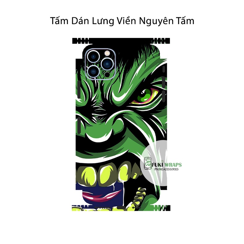 Tấm dán Skin Mặt Sau Hulk FULL VIỀN Dành Cho 13prm , 12prm , 11prm , x, xsm , ip11 , ip12 , ip13 - FukiShop