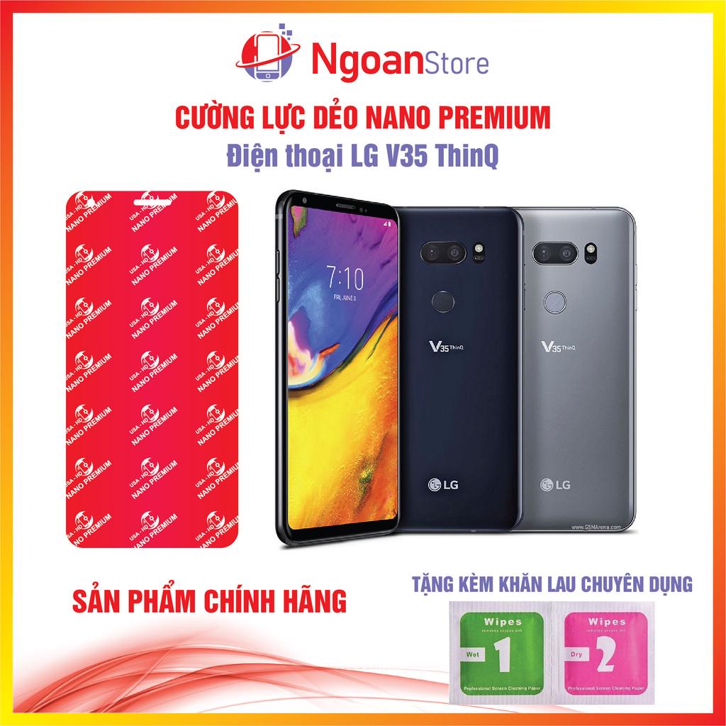 Cường lực dẻo Nano cho Điện thoại LG V35 ThinQ - Ngoan Store