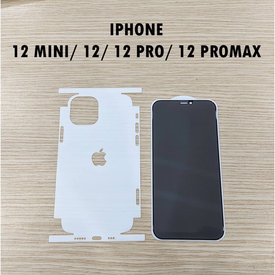 Bộ dán siêu dính PPF full lưng viền và cường lực phủ chống nhìn trộm iPhone 12 Mini 12 12 Pro 12 Promax