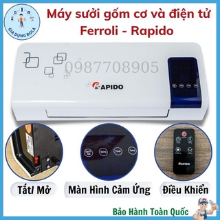 Máy sưởi gốm điện tử Rapido_Ferroli , hàng chính hãng , bảo hành 12 tháng ,có điều khiển từ xa