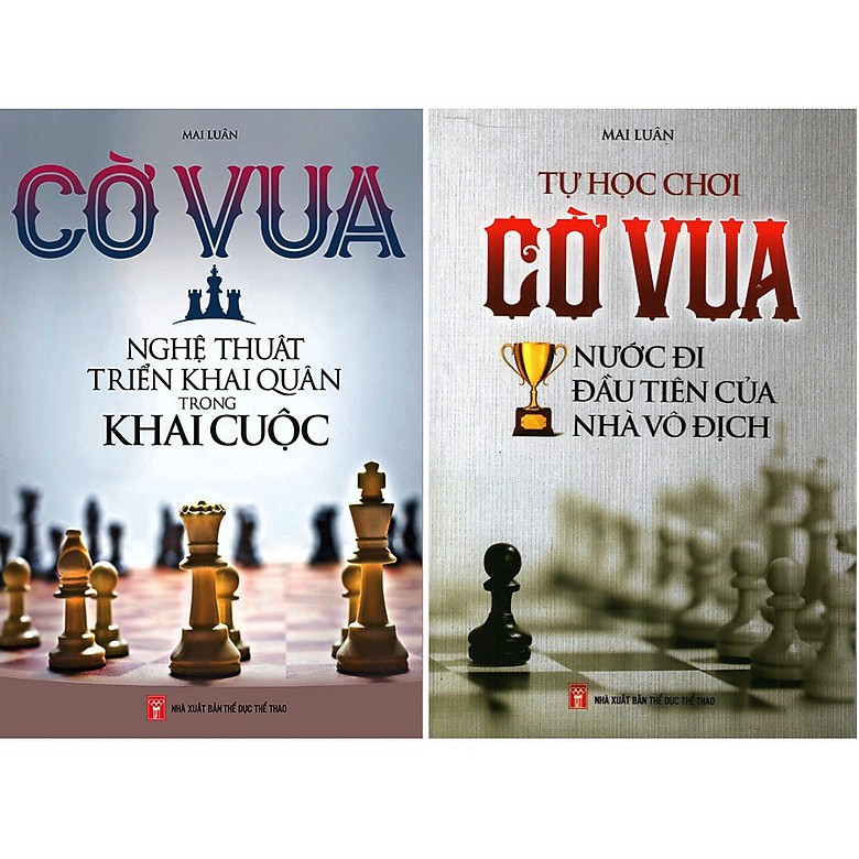 Sách - Combo Cờ Vua : nghệ thuật triển khai quân trong khai cuộc + nước đi đầu tiên của nhà vô địch