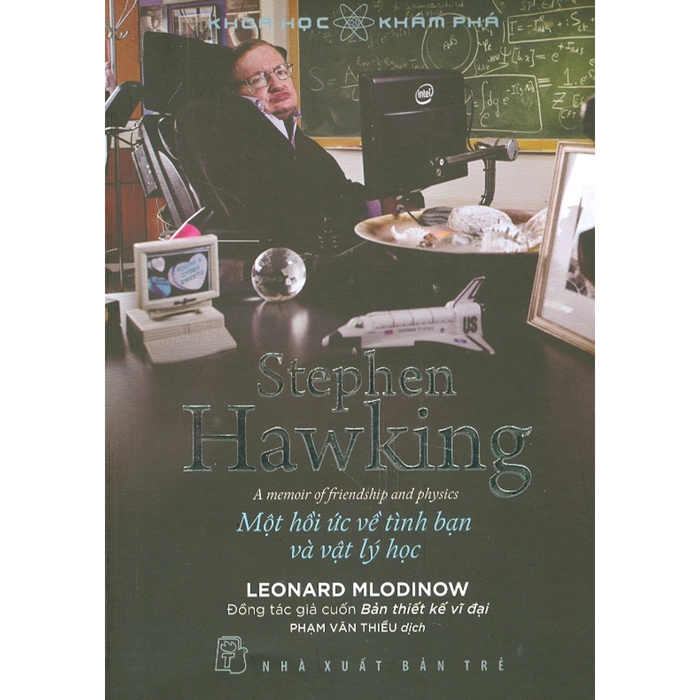 Sách - Khoa Học Khám Phá - Stephen Hawking - Một Hồi Ức Về Tình Bạn Và Vật Lý Học