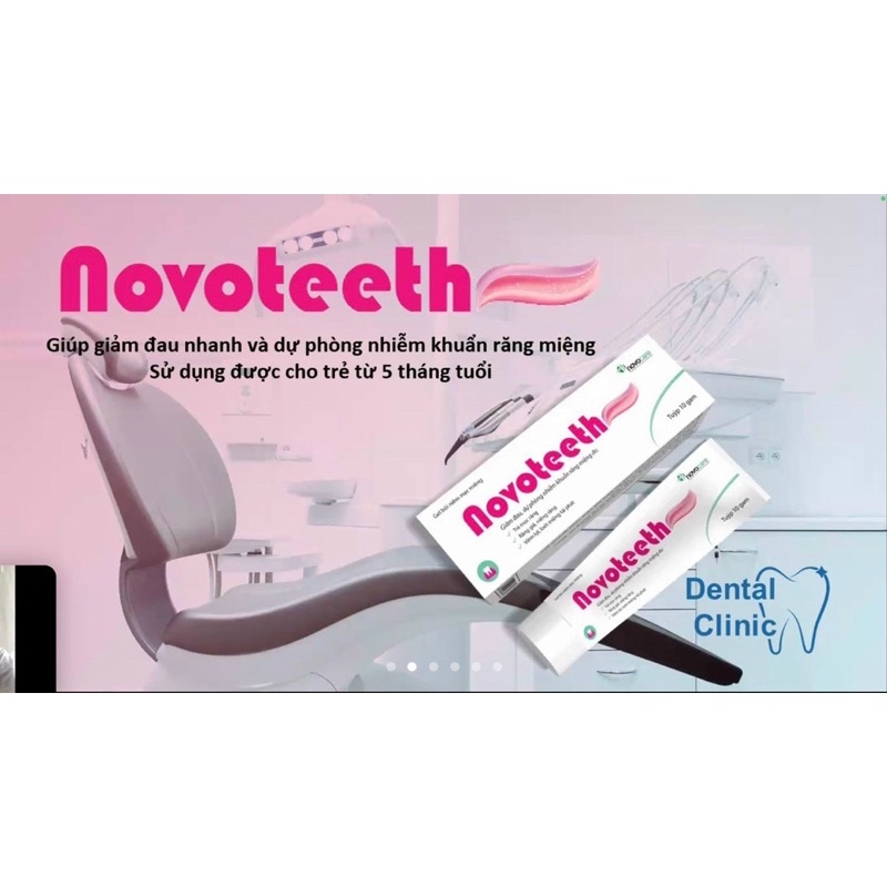 ✅[Chính hãng] NOVOTEETH gel bôi giúp giảm đau, dự phòng nhiễm khuẩn răng miệng an toàn cho trẻ từ 5 tháng tuổi