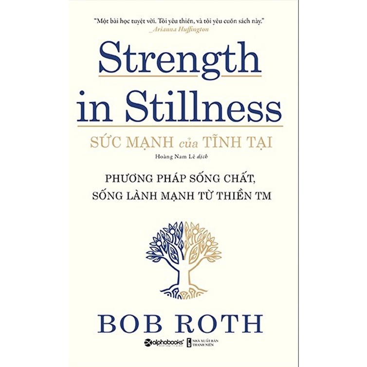 Sách -Sức Mạnh Của Tĩnh Tại - Strength In Stillness