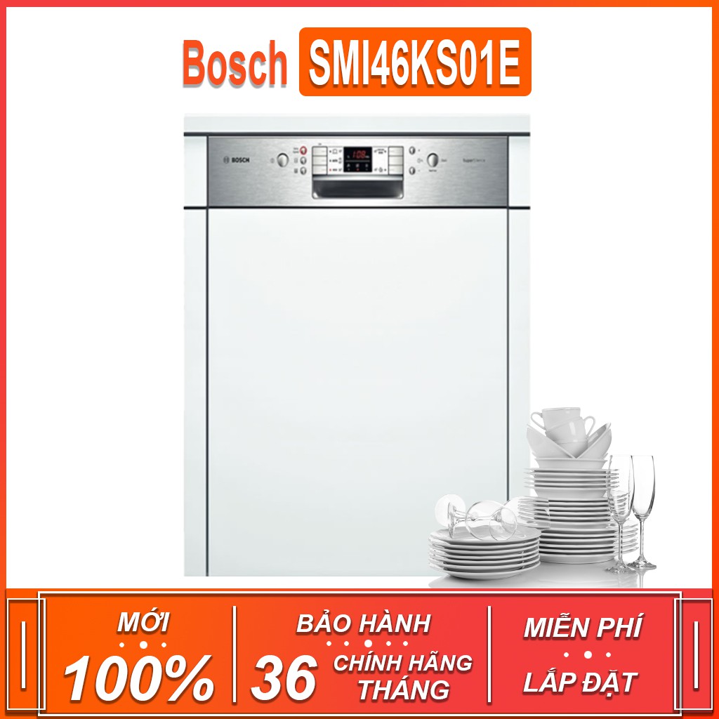 Máy rửa bát âm tủ Bosch SMI46KS01E - Seri 4 TGB dung tích rửa 13 bộ chén bát ( Xuất sứ Thổ Nhĩ Kỳ - Bảo hành 36 tháng )