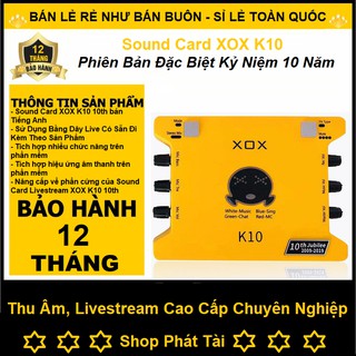 Mua Sound Card K10 Bản Ký Niệm 10 Năm - K10 XOX Chính Hãng Cao Cấp Phiên Bản Tiếng Anh Quốc Tế - Micro Bm 900