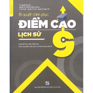 Sách - Bí quyết chinh phục điểm cao Lịch Sử 9